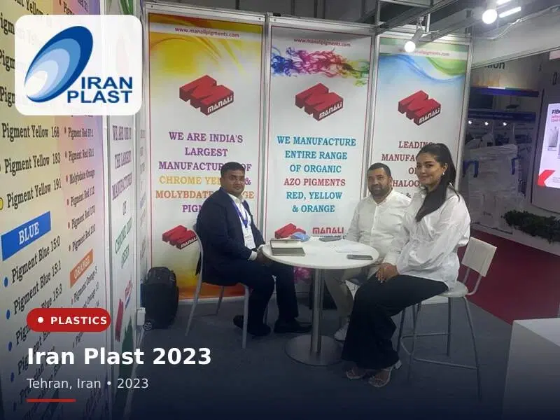 Manali Pigments at Iran Plast 2023 in Tehran, Iran — in-house manufactured pigments for Plastics & Masterbatch
