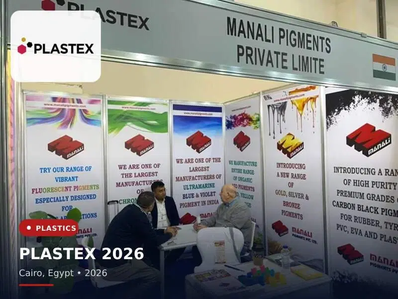 Manali Pigments at Plastex 2026 in Cairo, Egypt — in-house manufactured pigments for Plastics & Masterbatch