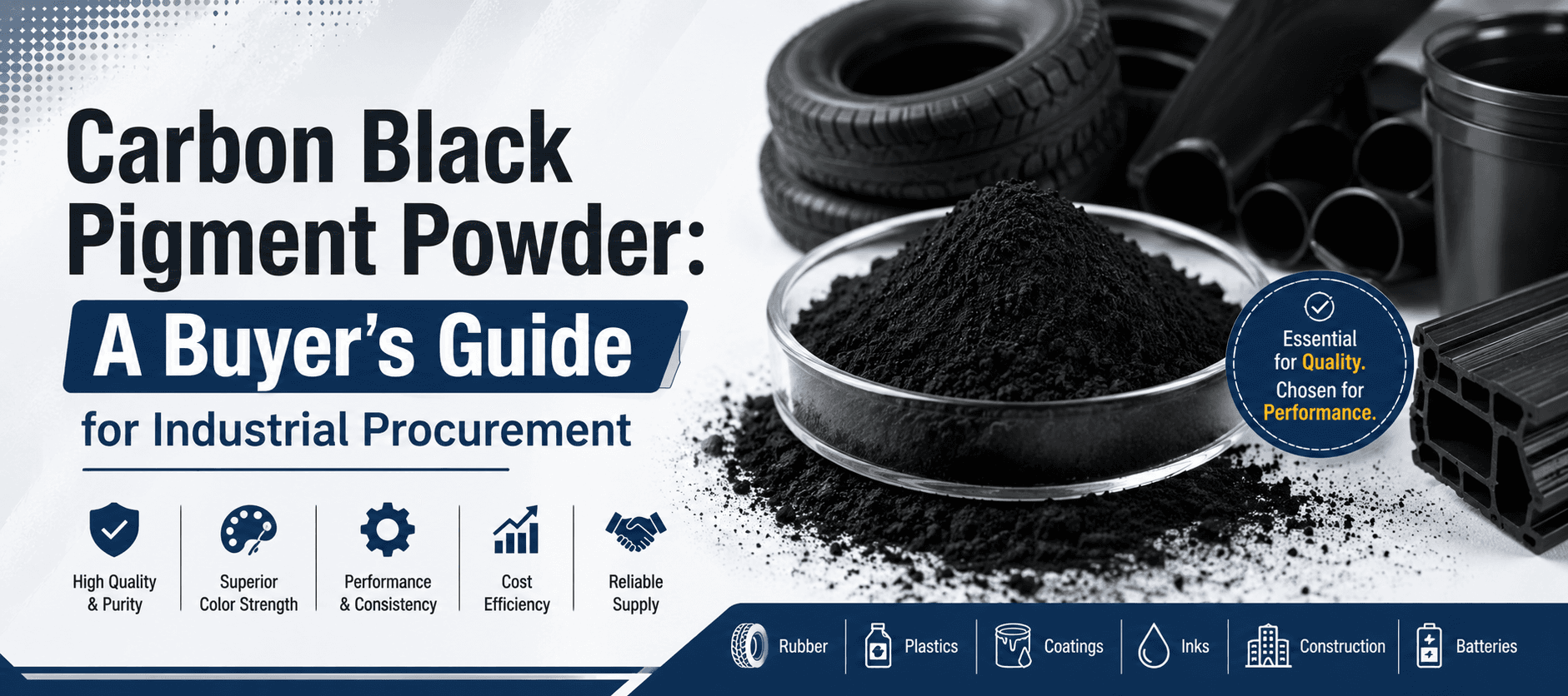 Carbon Black Pigment Powder: A Buyer's Guide for Industrial Procurement